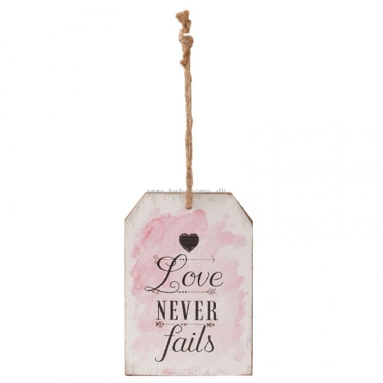 Skilt Love never fails Skilt Love never fails