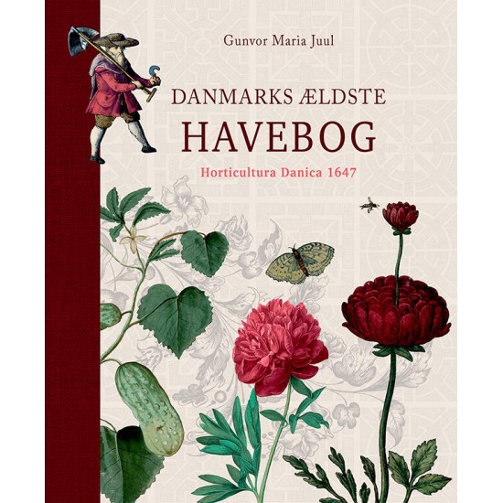 Bog : Danmarks Ældste Havebog Horticultura Danica 1647 256 sider